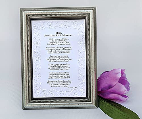 Now That Im a Mother Frame - Sentimental Gift for Mom