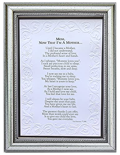 Now That Im a Mother Frame - Sentimental Gift for Mom